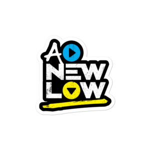 A New Low Sticker