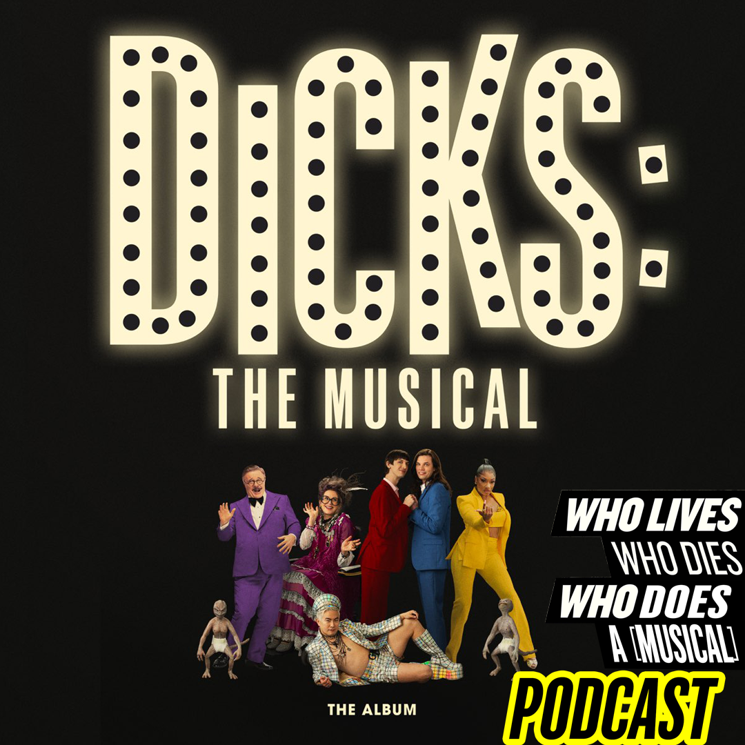 Ep. 50: Dicks: The Musical episode artwork